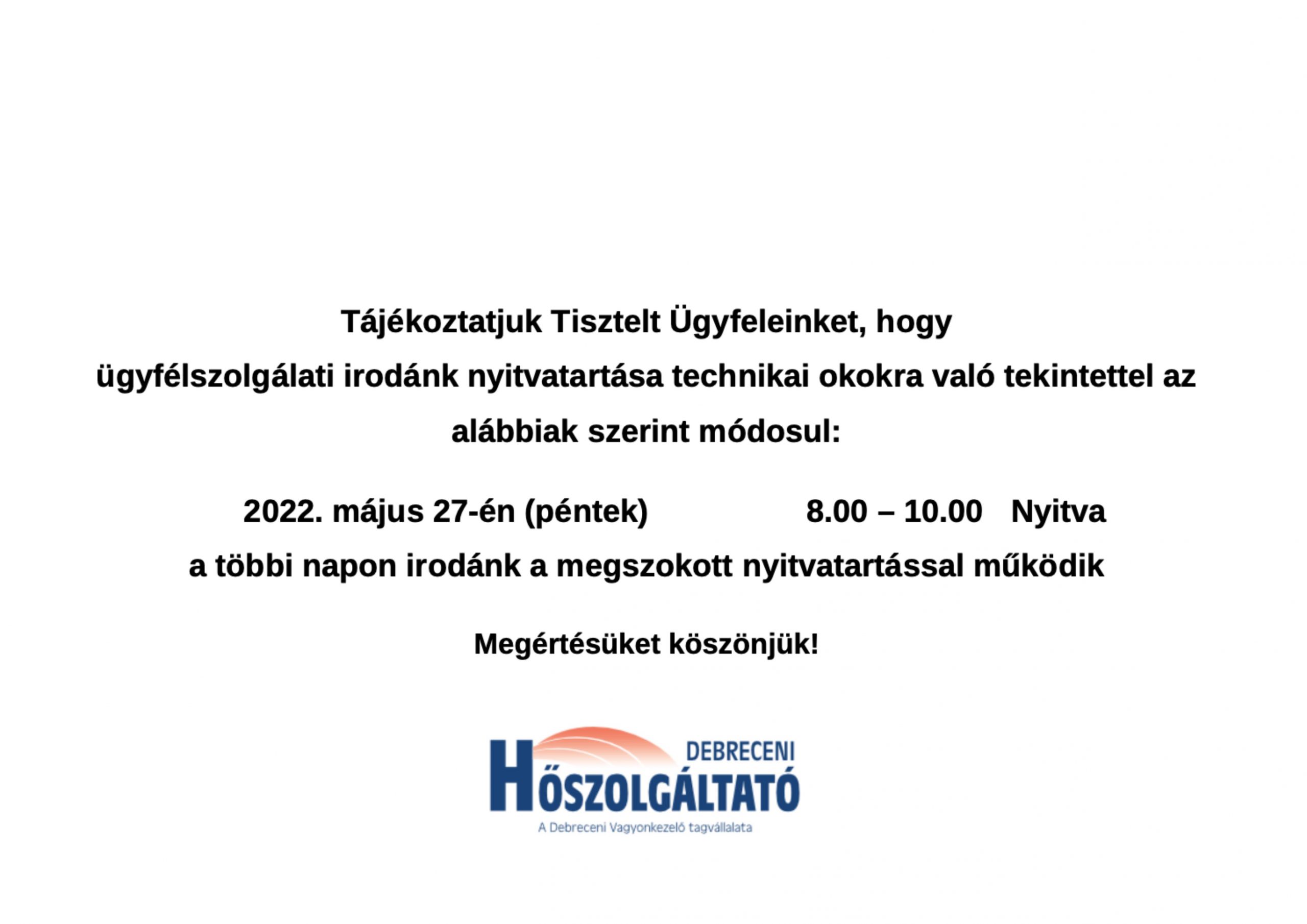Read more about the article Ügyfélszolgáltati iroda nyitvatartása 2022.05.27.-én