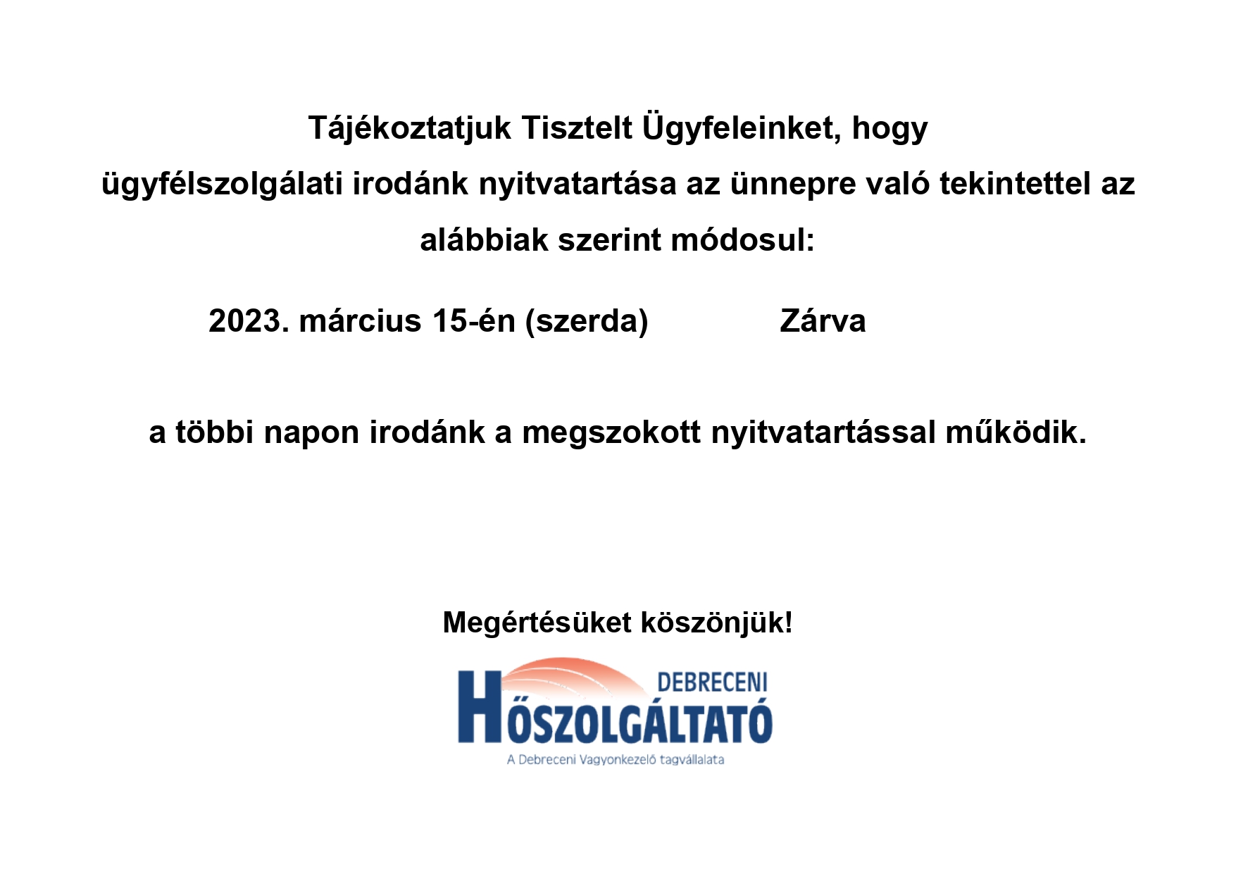 Read more about the article Ügyfélszolgálat irodánk nyitvatartása